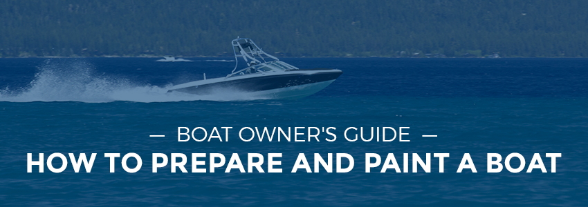Boat Owner's Guide: How To Paint a Boat